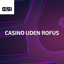Casino Uden Rufus En Guide til Online Spil Uden Bekymringer Casino Uden Rufus En Guide til Online Spil Uden Bekymringer