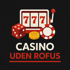 Casino uden Rufus med Trustly En Omfattende Guide
