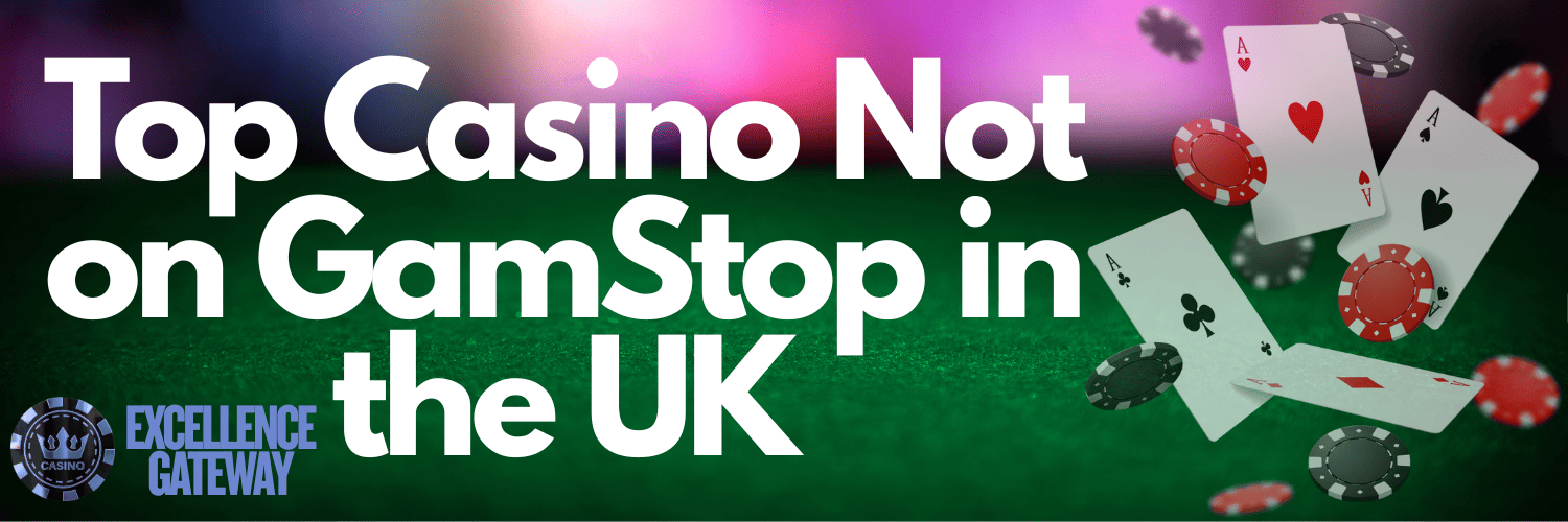 Exploring Non-Gamstop Casinos Your Comprehensive Guide