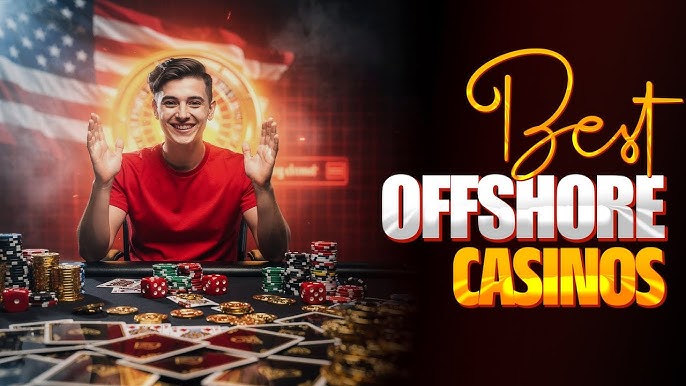 The Best Offshore Casinos Your Guide to International Gaming The Best Offshore Casinos Your Guide to International Gaming