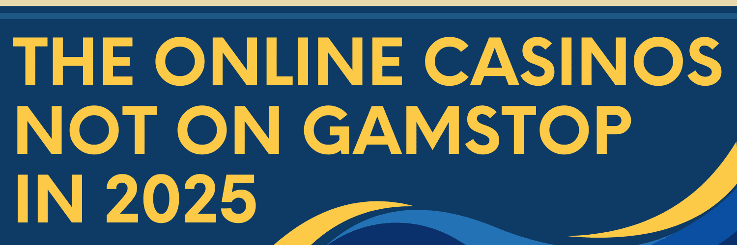 The Ultimate Guide to Casinos Not on Gamstop