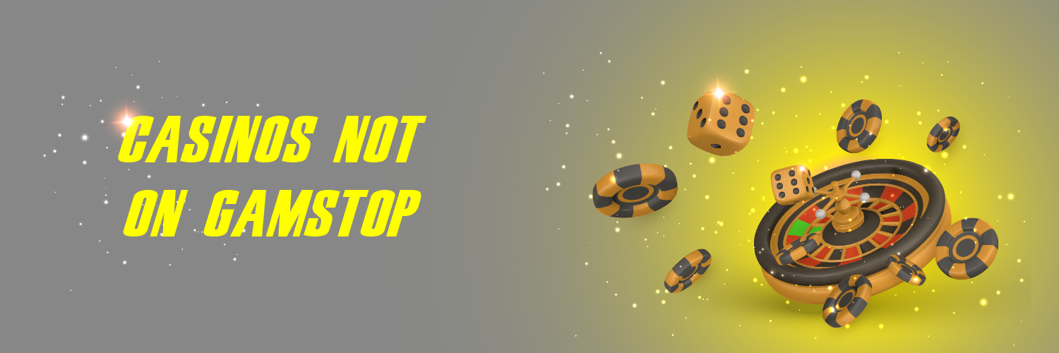 Top Casino Sites Not on Gamstop Ultimate Guide